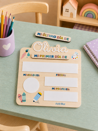 Placa Primer/ Último día de Cole - Personalizada